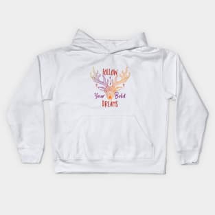 Follow Your Bold Dreams Deer Kids Hoodie